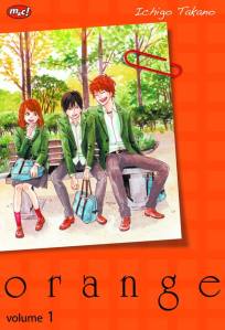 orange (TAKANO Ichigo) volume 1 indonesia